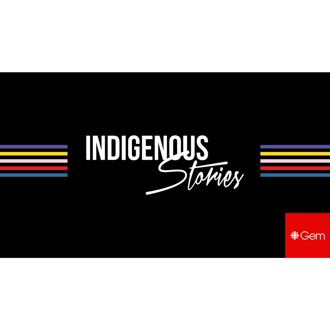 CBC Gem: Indigenous Stories